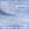 Winter Stories - Music Minus One - No Bass